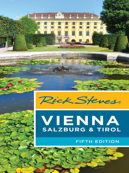 Title details for Rick Steves Vienna, Salzburg & Tirol by Rick Steves - Available